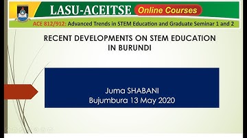 Juma Shabani-LASU ACEITSE Lecture on Recent Developments in STEM Education in Burundi