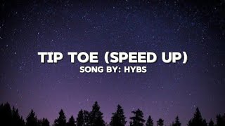 Tip Toe (Speed Up) Lyrics - HYBS