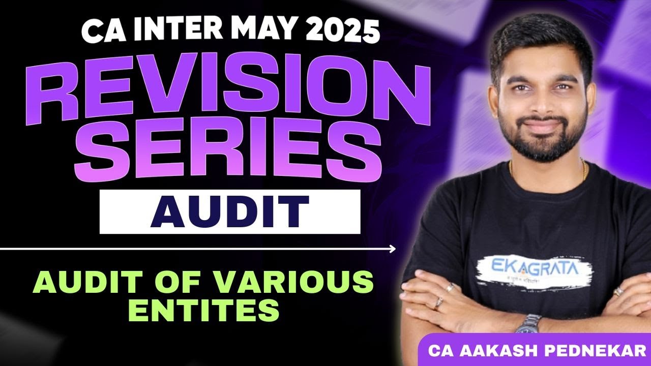 Audit Of Various Entities | CA Inter Audit May 2025 | Chapter 9 ...
