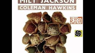 Milt Jackson & Coleman Hawkins Sextet - Sandra's Blues