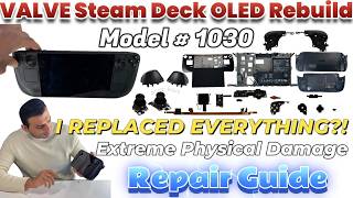 Steam Deck OLED Model 1030 Ultimate Repair Guide -  OLED Screen, Joysticks, Buttons & Full Rebuild