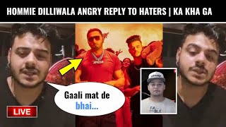 Hommie Dilliwala Angry Reply On Ka Kha Ga | Yo Yo Honey Singh | Divy Singh Dop Boy