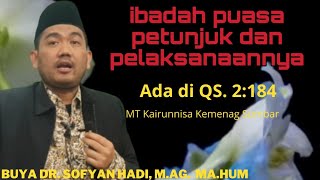 Download Lagu Ibadah Puasa petunjuk dan Pelaksanaannya. Buya DR. Syofyan Hadi, M.Ag., MA.Hum MP3