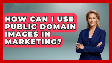 How Can I Use Public Domain Images In Marketing? - Marketing and Advertising Guru