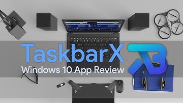 TaskbarX [Windows 10] App Review