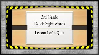 3rd Grade Level Dolch Sight Words Quiz 1 of 4 American English Vocabulary
