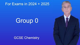 GCSE Science Chemistry (9-1) Group 0 GCSE Science Chemistry (9-1) Group 0
