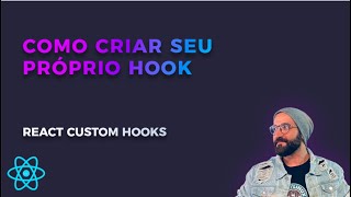 React Design Patterns: Custom Hoooks (Hooks Personalizados)