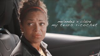 Melendez & Claire | my tears ricochet [+4x02]