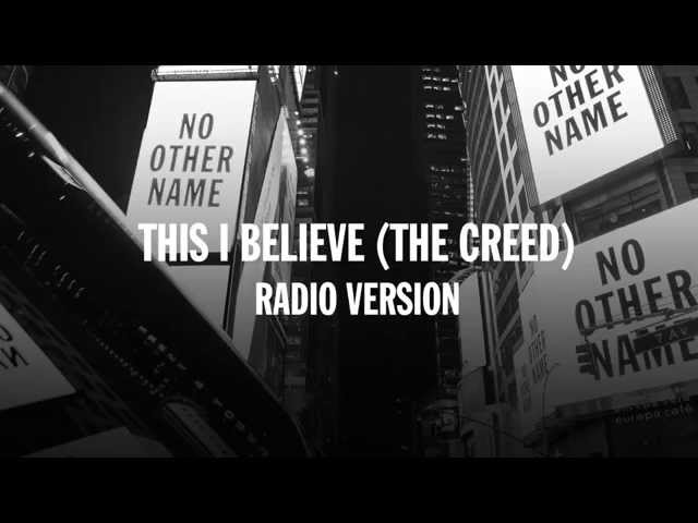 This I Believe (The Creed) Radio Version - Hillsong Worship