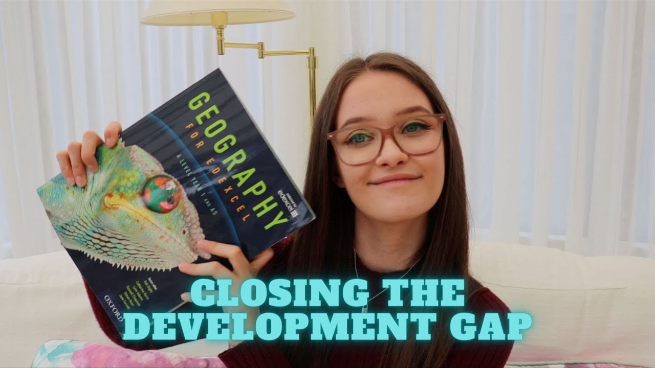 CLOSING THE DEVELOPMENT GAP | Globalisation Revision Series #9 ...