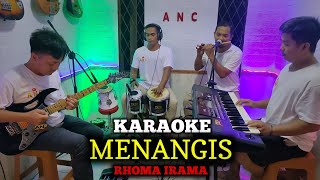 MENANGIS KARAOKE RHOMA IRAMA NADA COWOK