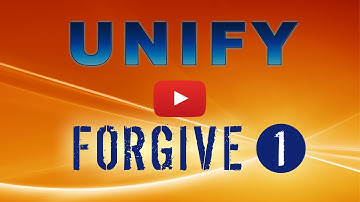 UNIFY // #ForgiveOne