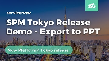 SPM (ITBM) Tokyo Release Demo -  Export to PowerPoint | Now Platform® Tokyo Release