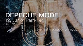 Depeche Mode - 12. Junior Painkiller 432hz