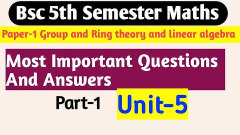 Bsc 5th semester maths important questions | Linear algebra | unit5 #yourbscguide #bsc5thsemester