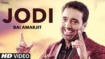 JODI - BAI AMARJIT | Punjabi Folk Song | Nupur Audio