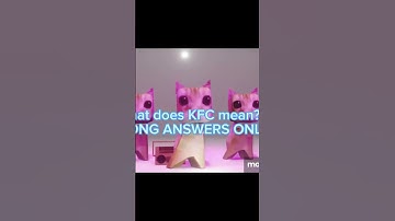 What does KFC mean? WRONG ANSWERS ONLY #memes #funny #dancingcats