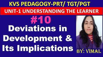 175. UNDERSTANDING DEVIATIONS IN DEVELOPMENT: KEY IMPLICATIONS FOR KVS PEDAGOGY PRT/TGT/PGT ||LEC-10