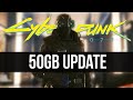 Cyberpunk 2077 Just Got a Massive 50GB Update