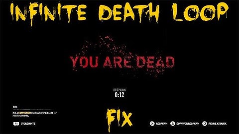Infinite Death Loop Fix - Dying Light 2