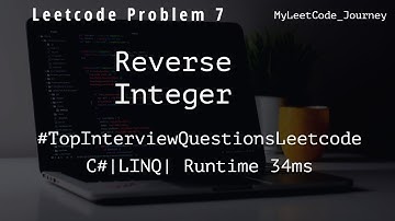 Reverse Integer | LeetCode Problem 7|C#|LINQ|