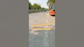 Dtc cluster bus 543A kapashera border #dtc #delhinews #delhinews #love #delhi #tranding #ytshorts