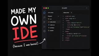 Made My Own IDE (Coding Editor) Because I Was Bored