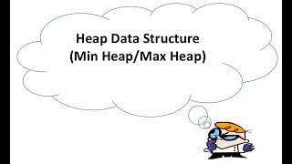 Coding Interview Question : Heap DataStructure(Min Heap/Max Heap)