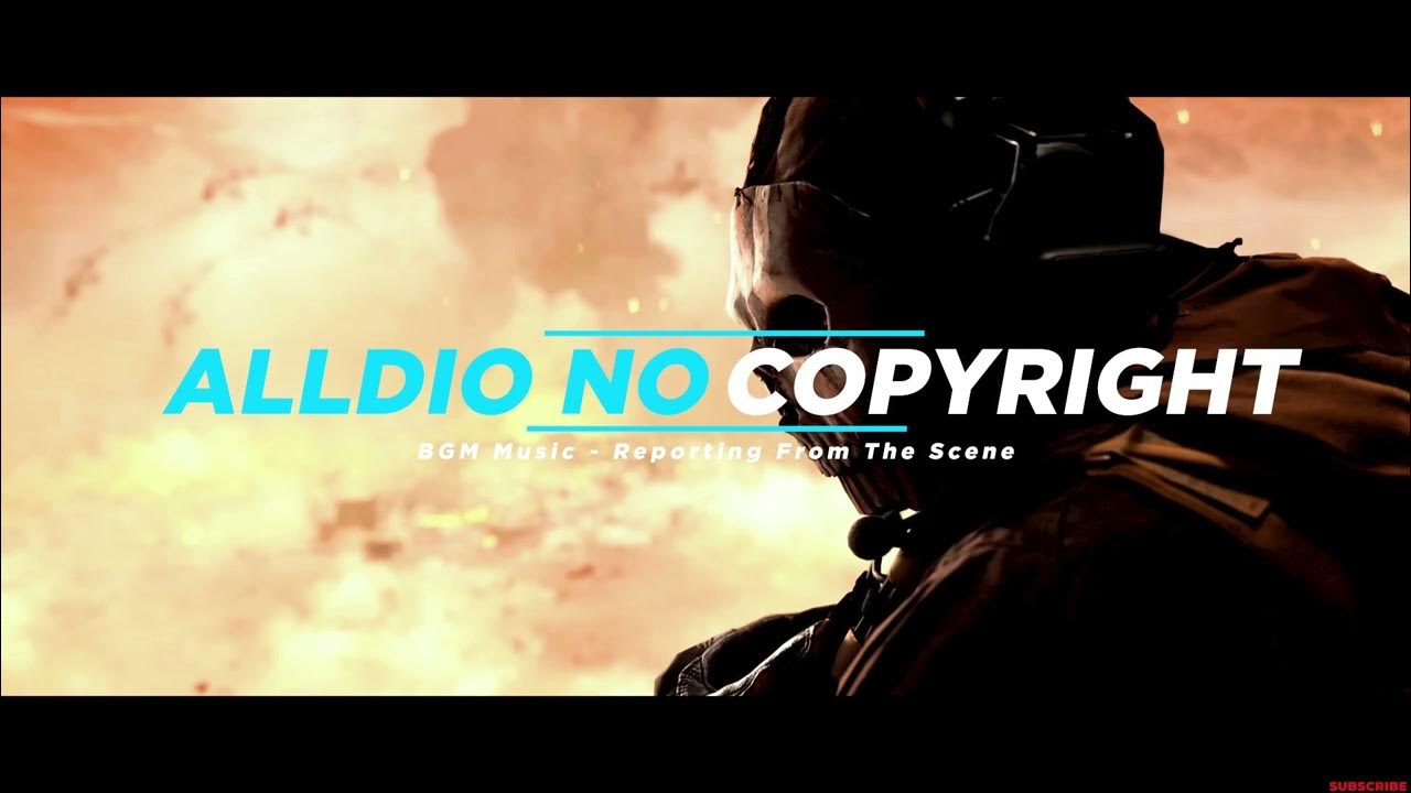 BGM Background Music Reporting From The Scene ( No Copyright Music