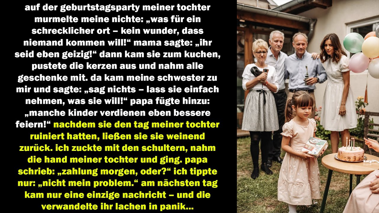 sie ruinierten den geburtstag meiner tochter – doch eine nachricht am nächsten tag zerstörte alles
