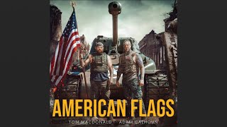 Tom MacDonald, Adam Calhoun - American Flags (BRAVE II: 2023)