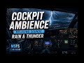 Relaxing Cockpit Ambience / Thunderstorm & Rain for sleeping