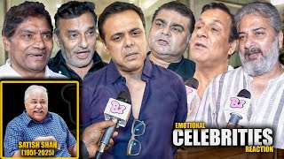 Celebrities EMOTIONAL WORDS on Satish Shah | Johny Lever, Sumeet, Rajesh, Paresh Ganatra & Others