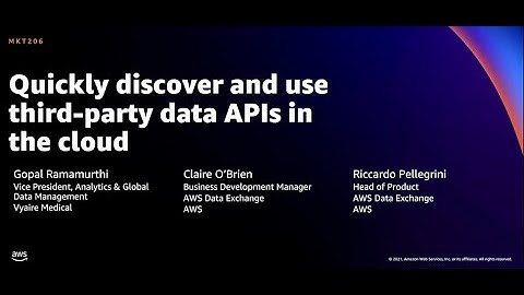 AWS re:Invent 2021 - Quickly discover and use third-party APIs in the cloud