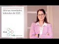 📢Los últimos CAMBIOS LABORALES del 2025💼✅
