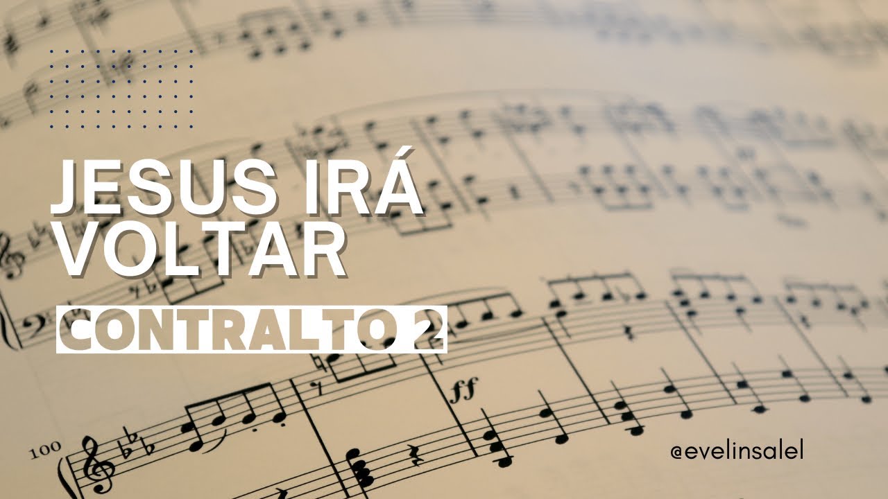 Contralto 2 - Jesus irá voltar icm