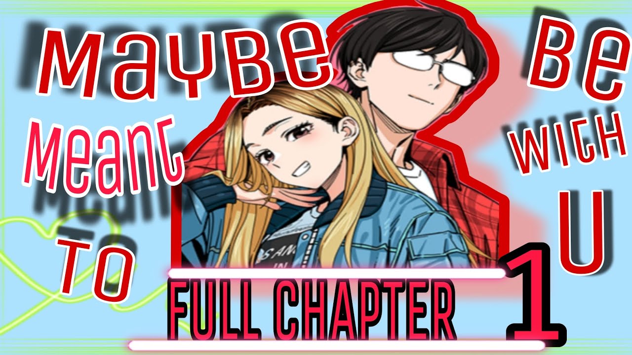 Maybe meant to be with U Full video of first Chapter (#comicdub-#