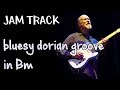 Bluesy Dorian Groove Guitar Backing Track Jam in Bm