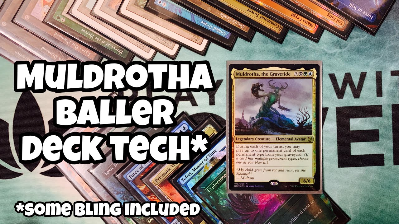 Muldrotha, the Gravetide Baller Deck Tech BIG BADDIE 1 UNCHAINED