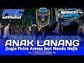 DJ BANTENGAN ANAK LANANG PUTRA AREMA feat NANDA NAFIS