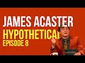 James Acaster on Hypothetical