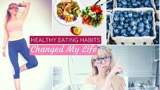 My healthy eating habits that changed ...