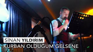 Sinan Yıldırım -- Kurban Olduğum Gelsene Resimi