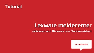 Lexware meldecenter aktivieren + Hinweise zum Sendeassistent | LexBlogTV