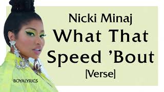 Nicki Minaj - What That Speed 'Bout?! [Verse - Lyrics] word to me pussygoodsohebeen hooked - tiktok