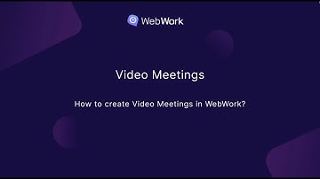 How to create Video Meetings in WebWork?