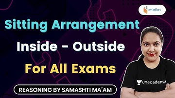 Sitting Arrangement Inside - Outside | For All Exams | Reasoning by Samashti Shukla