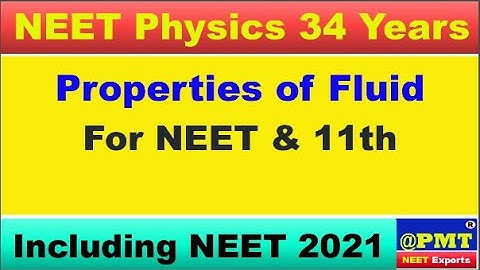 NEET previous 34 years Questions Explained/Properties of Fluid