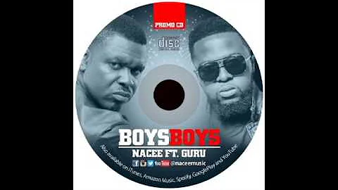 Nacee - Boys Boys (Feat. Guru)